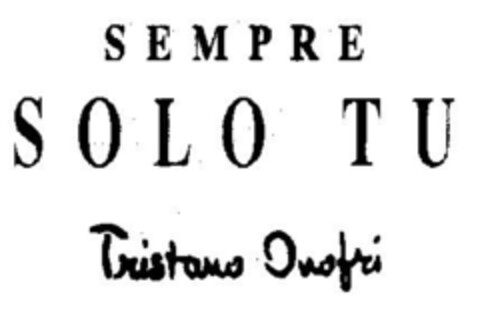 SEMPRE SOLO TU Tristano Onofri Logo (DPMA, 01.12.2000)