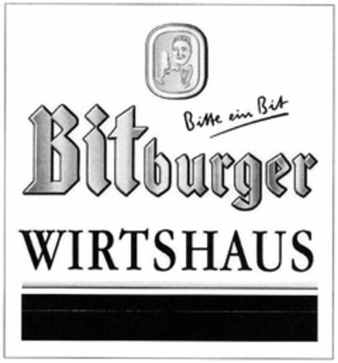 Bitte ein Bit Bitburger WIRTSHAUS Logo (DPMA, 02/14/2006)