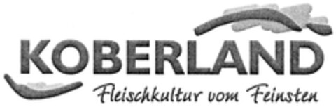 KOBERLAND Fleischkultur vom Feinsten Logo (DPMA, 06/29/2006)