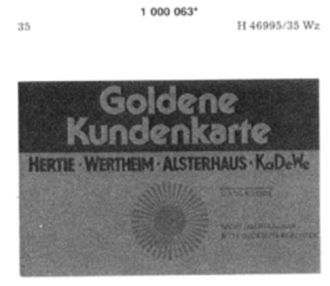 Goldene Kundenkarte HERTIE WERTHEIM ALSTERHAUS KaDeWe Logo (DPMA, 01/17/1980)