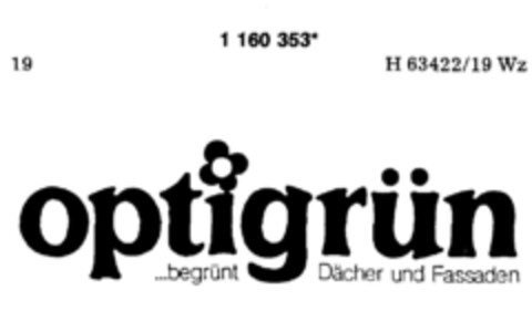 optigrün ...begrünt Dächer und Fassaden Logo (DPMA, 25.04.1990)