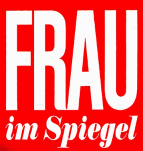 FRAU im Spiegel Logo (DPMA, 19.07.1974)