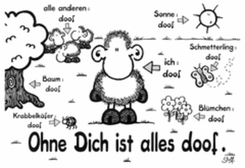 Ohne Dich ist alles doof. Logo (DPMA, 25.10.2005)