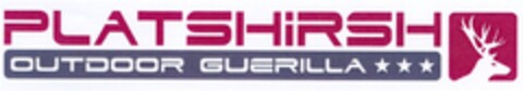 PLATSHiRSH OUTDOOR GUERILLA Logo (DPMA, 16.02.2007)