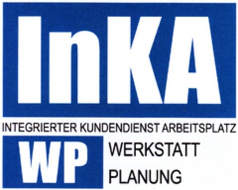 InKA WP INTEGRIERTER KUNDENDIENST ARBEITSPLATZ WERKSTATT PLANUNG Logo (DPMA, 19.06.2010)