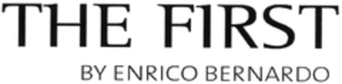 THE FIRST BY ENRICO BERNARDO Logo (DPMA, 04.05.2006)