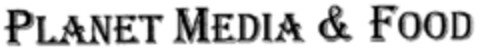 PLANET MEDIA & FOOD Logo (DPMA, 12/13/1994)
