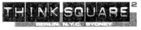 THINK SQUARE 2 BERLIN N.Y.C. SYDNEY Logo (DPMA, 16.09.1999)