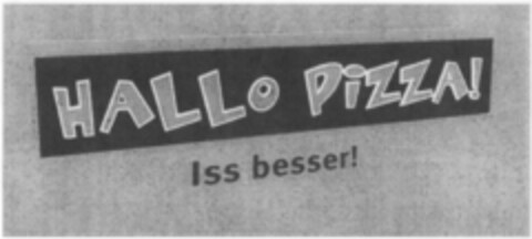 HALLO PIZZA! Iss besser! Logo (DPMA, 07.10.2009)