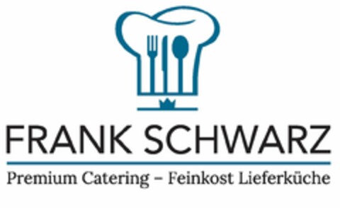 FRANK SCHWARZ Premium Catering - Feinkost Lieferküche Logo (DPMA, 16.07.2019)