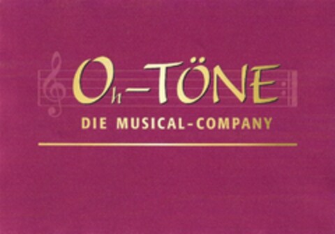 Oh-TÖNE DIE MUSICAL - COMPAN Logo (DPMA, 10/23/2010)