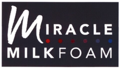 MIRACLE MILK FOAM Logo (DPMA, 02/07/2017)