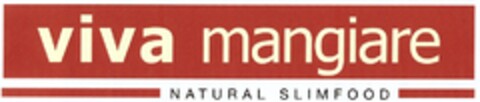 viva mangiare Natural Slimfood Logo (DPMA, 07/27/2006)