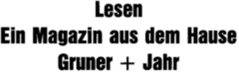 Lesen Ein Magazin aus dem Hause Gruner + Jahr Logo (DPMA, 16.08.1979)