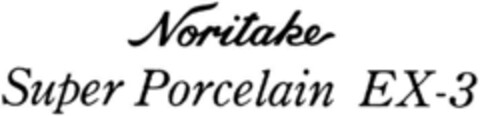 NORITAKE SUPER PORCELAIN EX-3 Logo (DPMA, 12/03/1992)