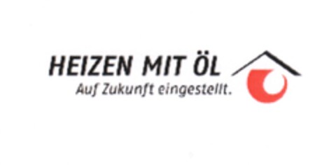 HEIZEN MIT ÖL Auf Zukunft eingestellt. Logo (DPMA, 12.01.2011)