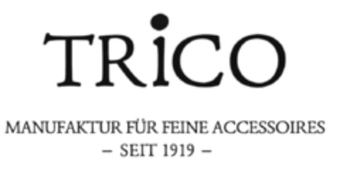 TRiCO MANUFAKTUR FÜR FEINE ACCESSOIRES - SEIT 1919 - Logo (DPMA, 19.11.2018)