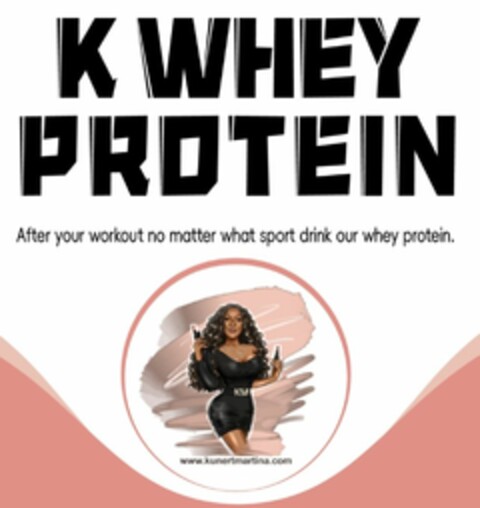 K WHEY PROTEIN After your workout no matter what sport drink our whey protein. Logo (DPMA, 01.07.2025)