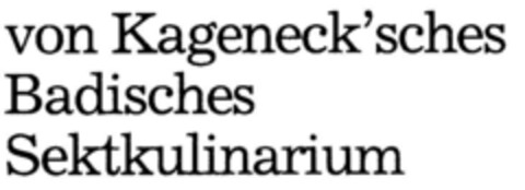 von Kageneck'sches Badisches Sektkulinarium Logo (DPMA, 24.12.1994)