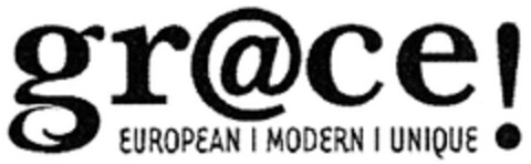 gr@ce! EUROPEAN I MODERN I UNIQUE Logo (DPMA, 22.06.2009)