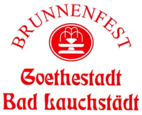 BRUNNENFEST Goethestadt Bad Lauchstädt Logo (DPMA, 12.10.2009)