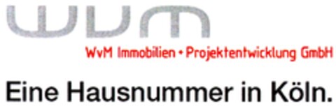 WvM Immobilien + Projektentwicklung GmbH Eine Hausnummer in Köln Logo (DPMA, 24.05.2012)