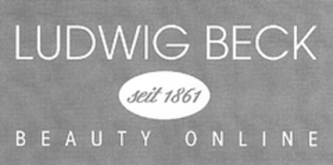 LUDWIG BECK seit 1861 BEAUTY ONLINE Logo (DPMA, 13.09.2012)