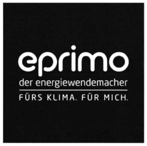 eprimo der energiewendemacher FÜRS KLIMA. FÜR MICH. Logo (DPMA, 21.06.2021)