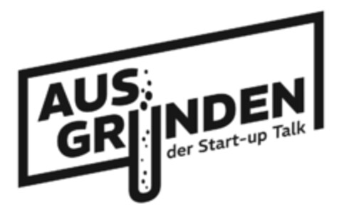 AUS GRÜNDEN der Start-up Talk Logo (DPMA, 25.10.2023)