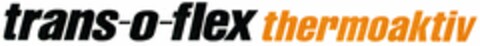 trans-o-flex thermoaktiv Logo (DPMA, 20.08.2004)