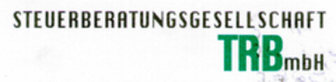 STEUERBERATUNGSGESELLSCHAFT TRBmbH Logo (DPMA, 05.11.1998)