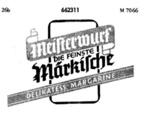 Meisterwurf DIE FEINSTE Märkische DELIKATESS-MARGARINE Logo (DPMA, 14.10.1953)