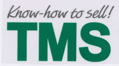 Know-how to sell! TMS Logo (DPMA, 13.03.2002)