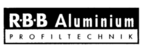 R·B·B Aluminium PROFILTECHNIK Logo (DPMA, 09.02.1999)