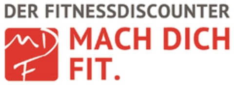 DER FITNESSDISCOUNTER MACH DICH FIT. Logo (DPMA, 26.08.2014)