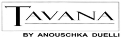 TAVANA BY ANOUSCHKA DUELLI Logo (DPMA, 17.06.2014)