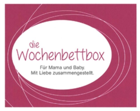 die Wochenbettbox Für Mama und Baby. Mit Liebe zusammengestellt. Logo (DPMA, 11/10/2016)