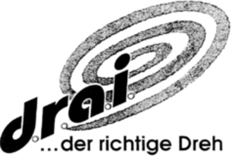 d.r.a.i. ... der richtige Dreh Logo (DPMA, 30.04.1997)