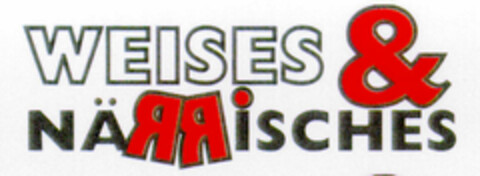 WEISES & NÄRRISCHES Logo (DPMA, 02/11/1998)