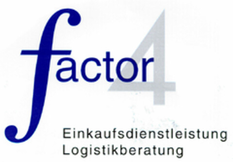 factor 4 Einkaufsdienstleistung Logistikberatung Logo (DPMA, 03.04.1998)