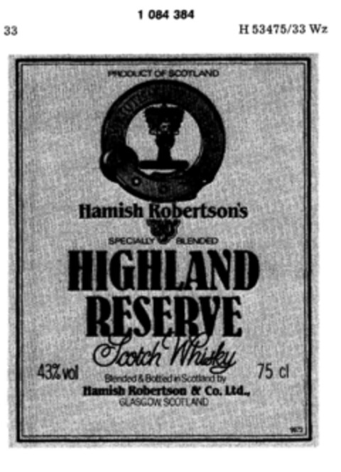 Hamish Robertson`s HIGHLAND RESERVE Scotch Whisky Logo (DPMA, 30.11.1984)