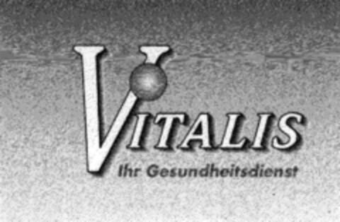 ViTALIS Ihr Gesundheitsdienst Logo (DPMA, 12.07.1994)