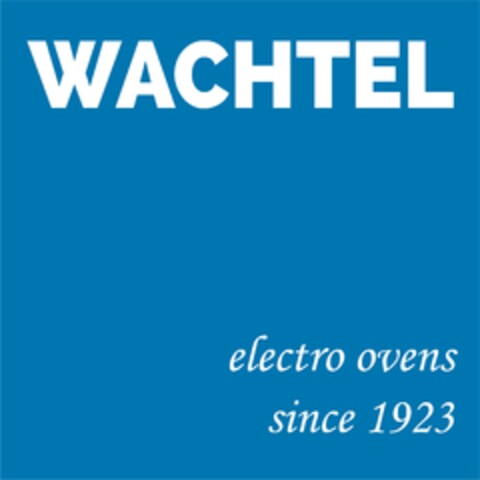 WACHTEL electro ovens since 1923 Logo (DPMA, 11.05.2021)