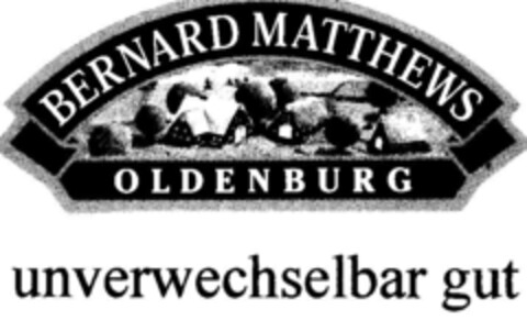 BERNARD MATTHEWS OLDENBURG unverwechselbar gut Logo (DPMA, 12/23/1999)