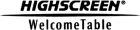 HIGHSCREEN Welcome Table Logo (DPMA, 06.10.1994)