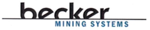 becker MINING SYSTEMS Logo (DPMA, 28.01.2014)