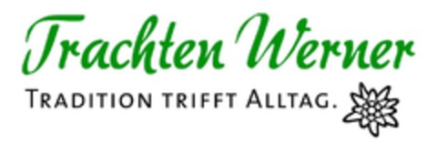 Trachten Werner TRADITION TRIFFT ALLTAG. Logo (DPMA, 20.01.2017)