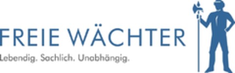 FREIE WÄCHTER Lebendig. Sachlich. Unabhängig. Logo (DPMA, 18.08.2020)