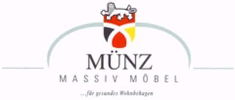 MÜNZ MASSIV MÖBEL ... für gesundes Wohnbehagen Logo (DPMA, 02/25/2005)