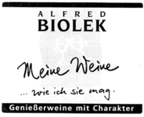 ALFRED BIOLEK Meine Weine ... wie ich sie mag. Genießerweine mit Charakter Logo (DPMA, 13.12.1996)